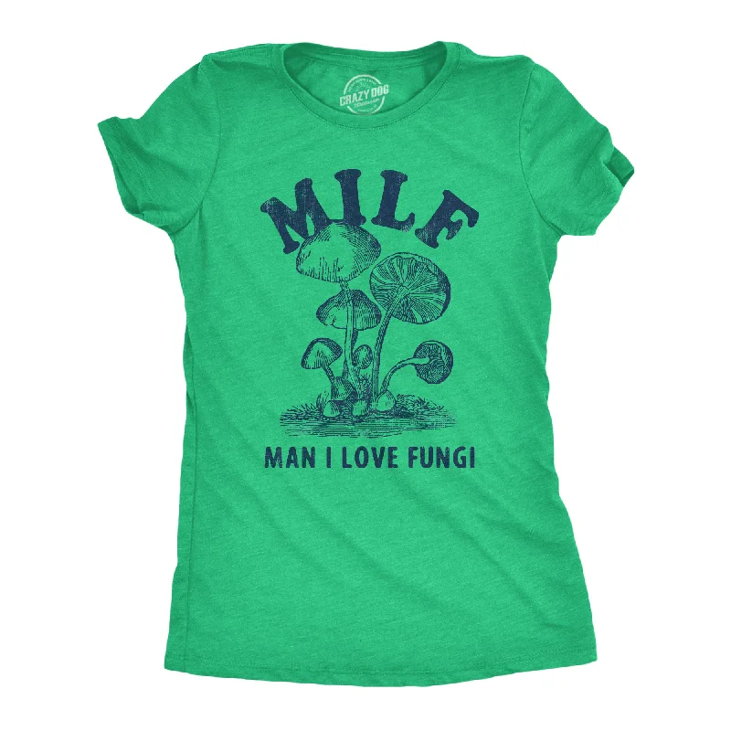 MILF Man I Love Fungi Women's T Shirt