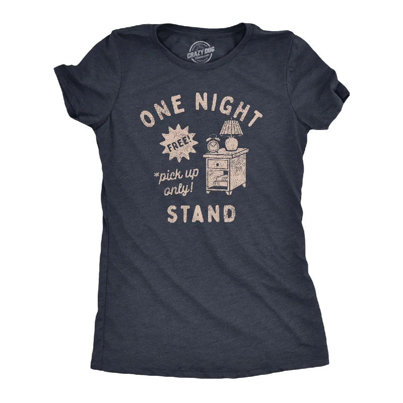 One Night Stand Women's T Shirt